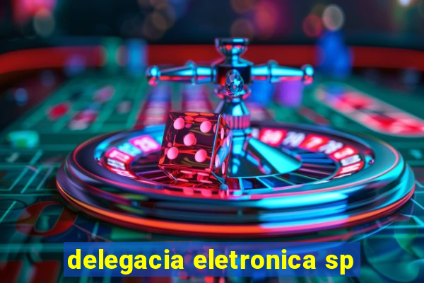 delegacia eletronica sp